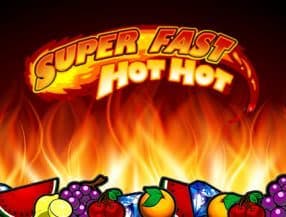 Super Fast Hot